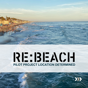 Location Approved for RE:BEACH Oceanside Pilot Project